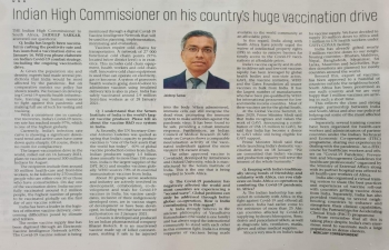 Q&A with Ambassador Jaideep Sarkar, Indian High Commissioner to South Africa on Largest Vaccination Drive and Vaccine Maitri appeared on Mercury newspaper on 1 Feb 2021